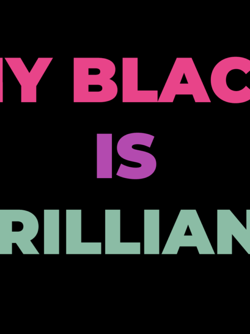 My Black is Brilliant | The HAPPIest MD